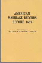 American Marriage Records Before 1699