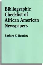 Bibliographic Checklist of African American Newspapers