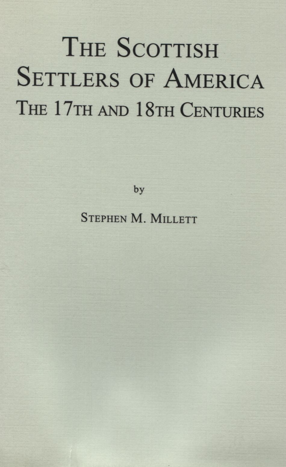 The Scottish Settlers of America