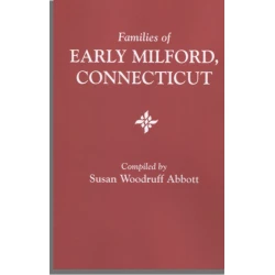 Families of Early Milford, Connecticut