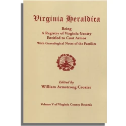 Virginia Heraldica. Volume V