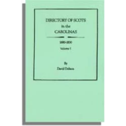 Directory of Scots in the Carolinas, 1680-1830. Volume 1