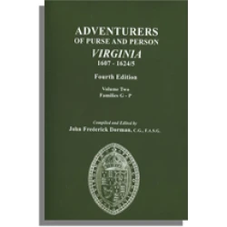 Adventurers of Purse and Person Virginia 1607-1624/5. Fourth Edition. Volume Two, Families G-P