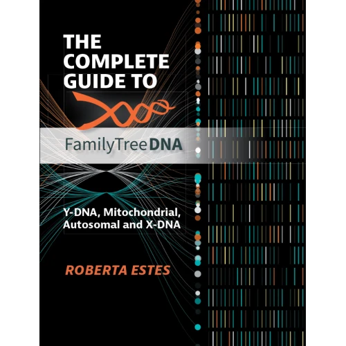 THE COMPLETE GUIDE TO FAMILY TREEDNA