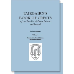 Fairbairn's Book of Crests of the Families of Great Britain and Ireland