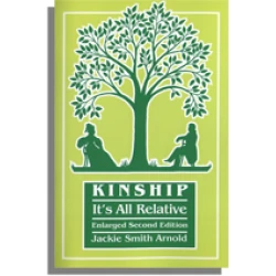 Kinship: It's All Relative. Second Edition