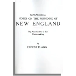 Genealogical Notes on the Founding of New England