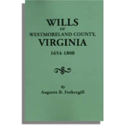 Wills of Westmoreland County, Virginia, 1654-1800