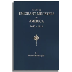 A List of Emigrant Ministers to America, 1690-1811