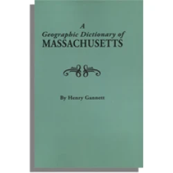 A Geographic Dictionary of Massachusetts
