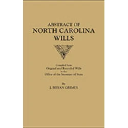 Abstract of North Carolina Wills [1663-1760]