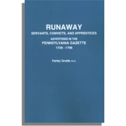 Runaway Servants, Convicts, and Apprentices