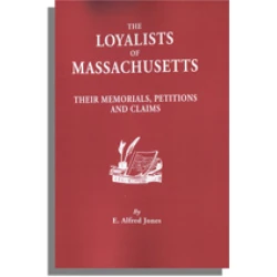 The Loyalists of Massachusetts