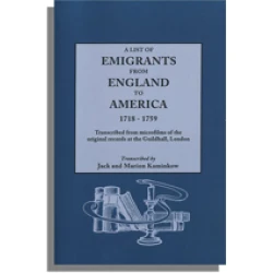 A List of Emigrants from England to America, 1718-1759