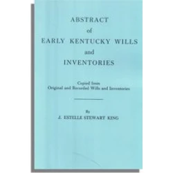 Abstract of Early Kentucky Wills and Inventories