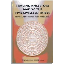 Tracing Ancestors Among the Five Civilized Tribes