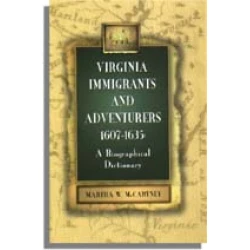Virginia Immigrants and Adventurers, 1607-1635: A Biographical Dictionary