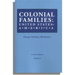 Colonial Families of the United States of America, Volume I