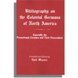 Bibliography on the Colonial Germans of North America