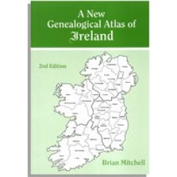 A New Genealogical Atlas of Ireland. Second Edition