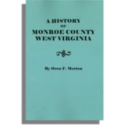 A History of Monroe County, West Virginia
