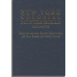 New York Colonial Muster Rolls, 1664-1775