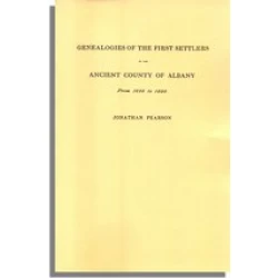 Contributions for the Genealogies of the First Settlers of the Ancient County of Albany [NY], from 1630 to 1800