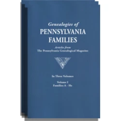 Genealogies of Pennsylvania Families from the Pennsylvania Genealogical Magazine