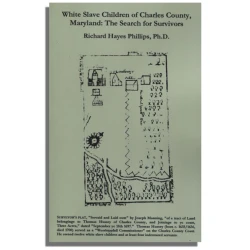 White Slave Children of Charles County, Maryland: The Search for Survivors