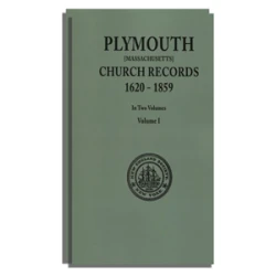 Plymouth [Massachusetts] Church Records, 1620-1859