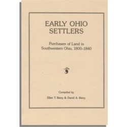 Early Ohio Settlers Purchasers of Land in Southwestern Ohio, 1800-1840