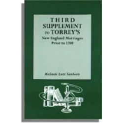 Third Supplement to Torrey's New England Marriages Prior to 1700