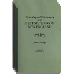 A Genealogical Dictionary of the First Settlers of New England
