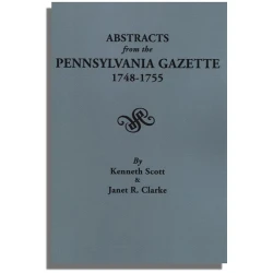 Abstracts from the Pennsylvania Gazette, 1748-1755