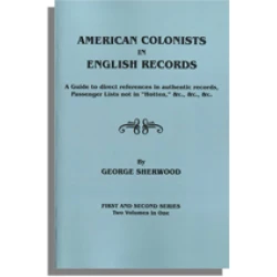 American Colonists in English Records