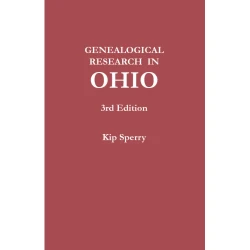 Genealogical Research in Ohio. Third Edition