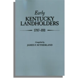 Early Kentucky Landholders, 1787-1811