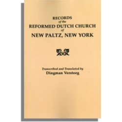 Records of the Reformed Dutch Church of New Paltz, New York