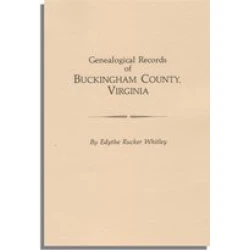 Genealogical Records of Buckingham County, Virginia