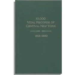 10,000 Vital Records of Central New York, 1813-1850