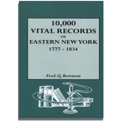 10,000 Vital Records of Eastern New York, 1777-1834