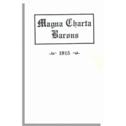 Magna Charta Barons and Their Descendants [1915]