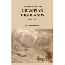 The People of the Grampian Highlands, 1600-1699