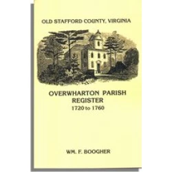 Old Stafford County, Virginia: Overwharton Parish Register, 1720-1760