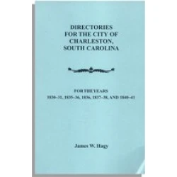Charleston, South Carolina City Directories for the Years 1830-1841