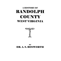 A History of Randolph County, West Virginia