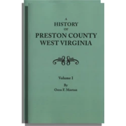 A History of Preston County, West Virginia
