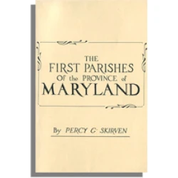 The First Parishes of the Province of Maryland