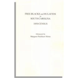 Free Blacks and Mulattos in South Carolina 1850 Census