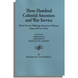 Three Hundred Colonial Ancestors and War Service